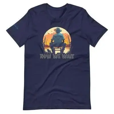 Now We Wait For Cat Fishing T-shirt